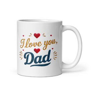 I love you, Dad Mug