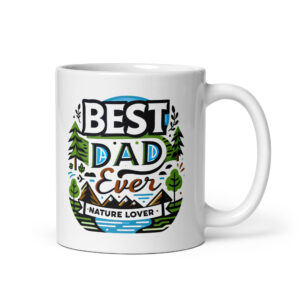 Best Dad Ever - Nature Lover Mug