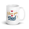 I love you, Dad Mug